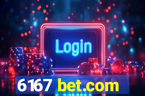 6167 bet.com